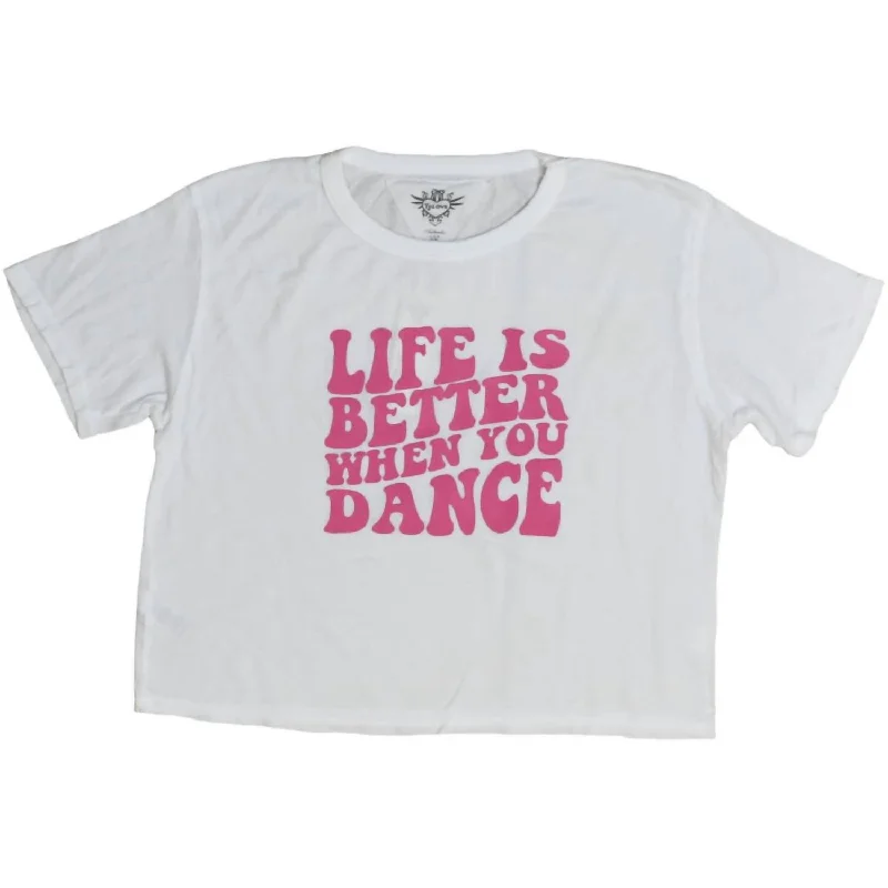 Men's Shirts with Appliqué DetailsGirls Life Is Better When You Dance Tee In White